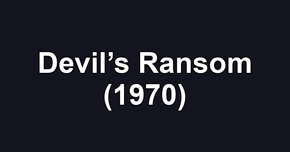 Devil’s Ransom (1970)