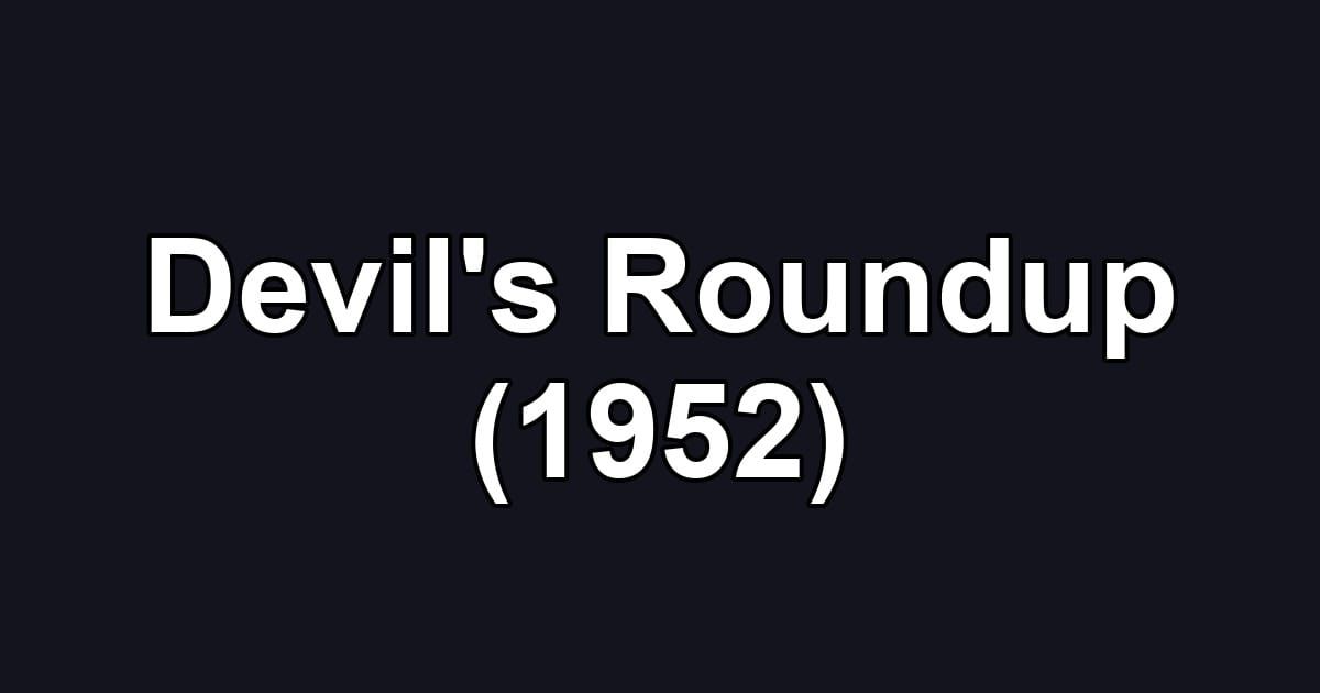 Devil's Roundup (1952)