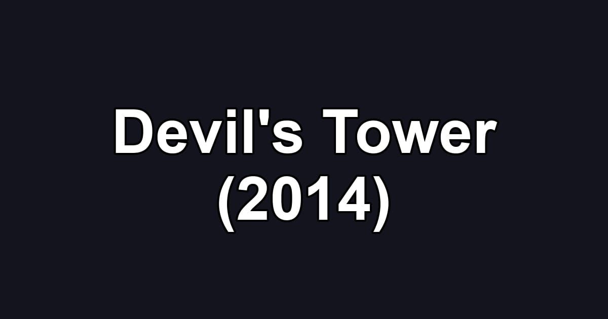 Devil's Tower (2014)