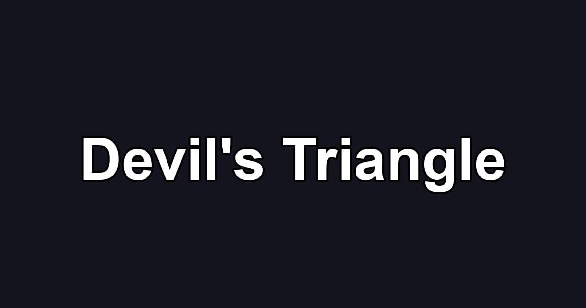 Devil's Triangle