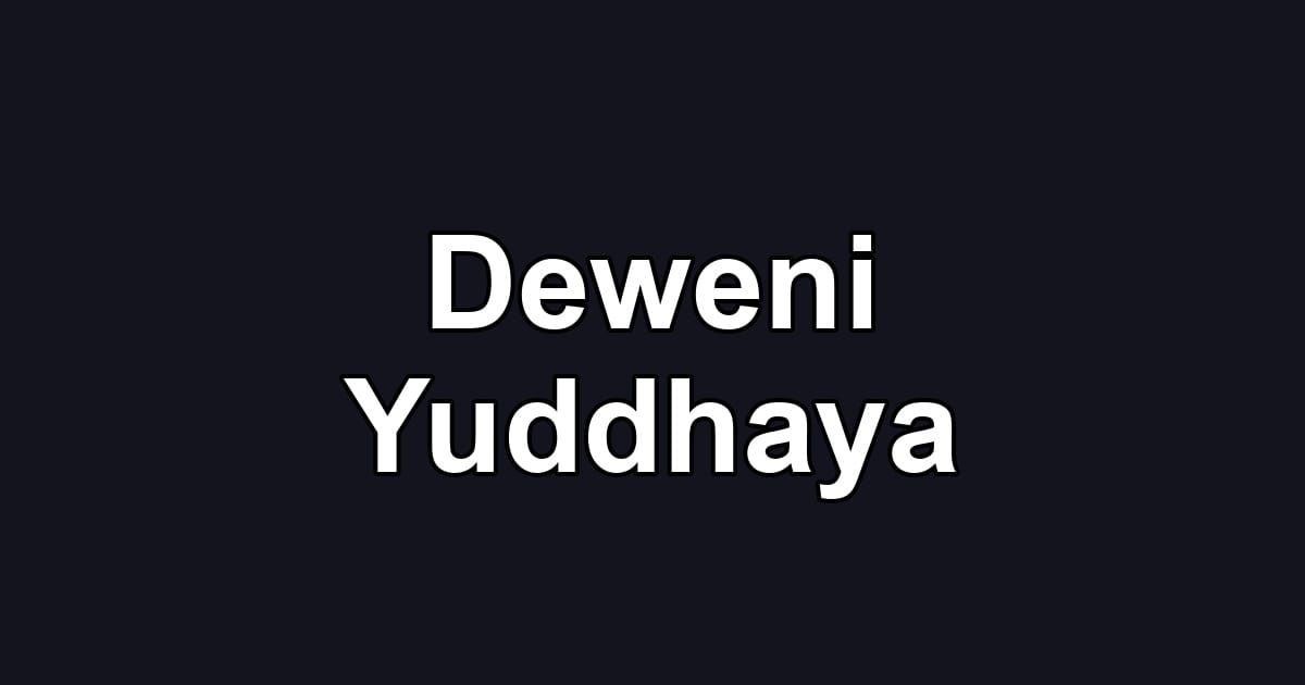 Deweni Yuddhaya