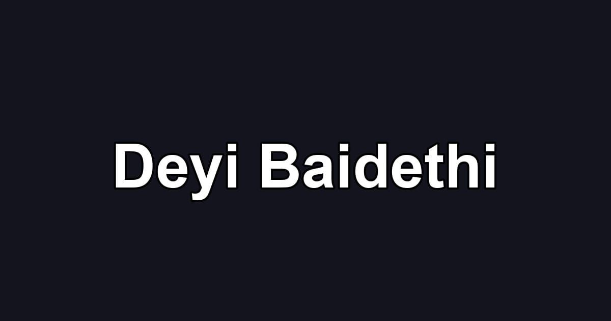 Deyi Baidethi