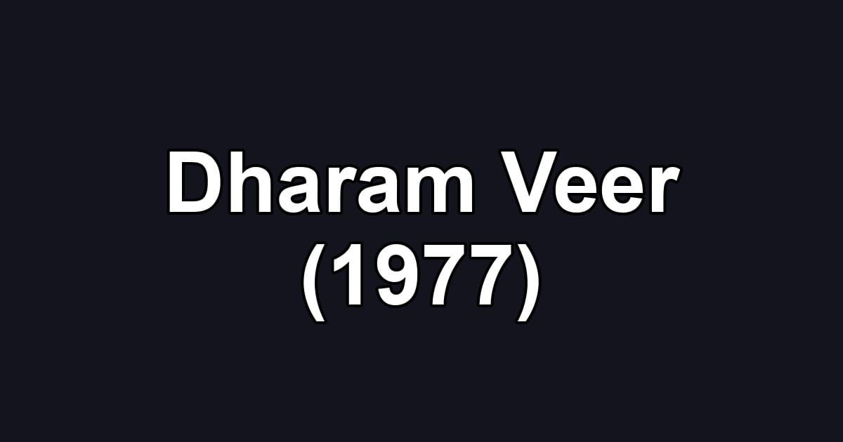 Dharam Veer (1977)