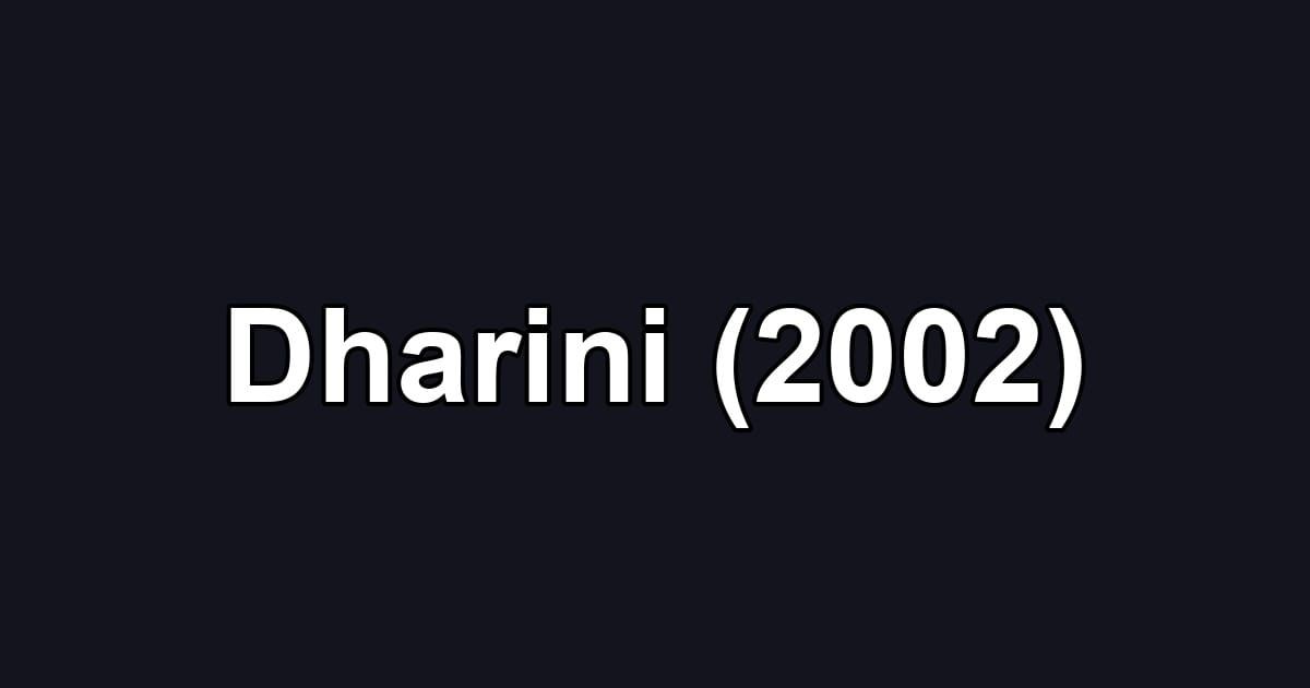 Dharini (2002)