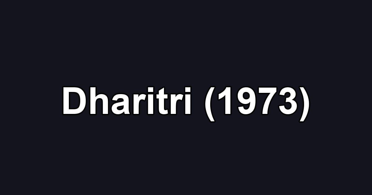 Dharitri (1973)