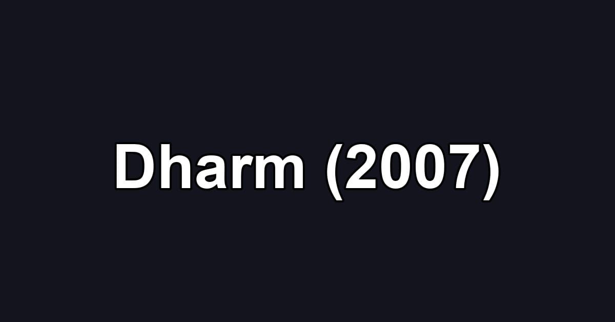 Dharm (2007)