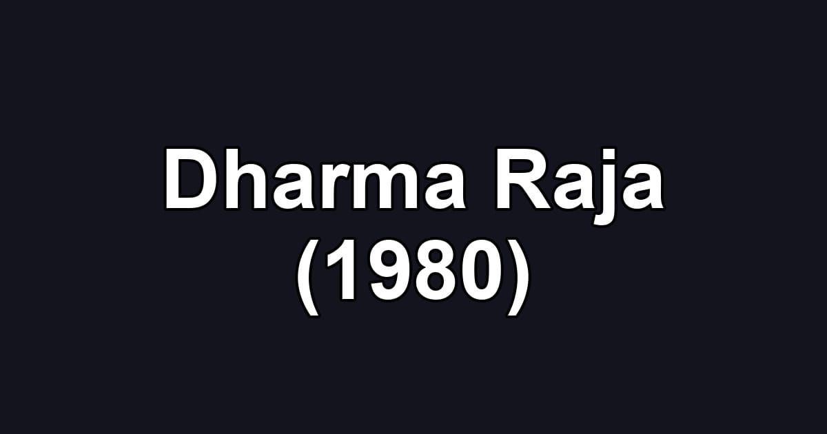 Dharma Raja (1980)