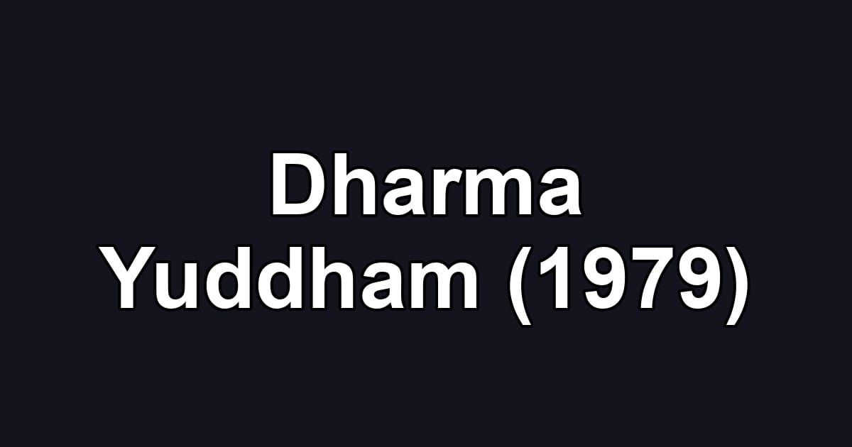 Dharma Yuddham (1979)