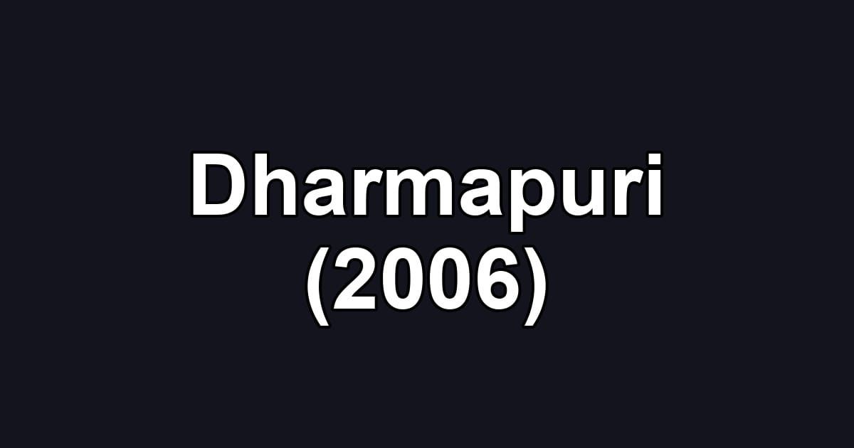 Dharmapuri (2006)