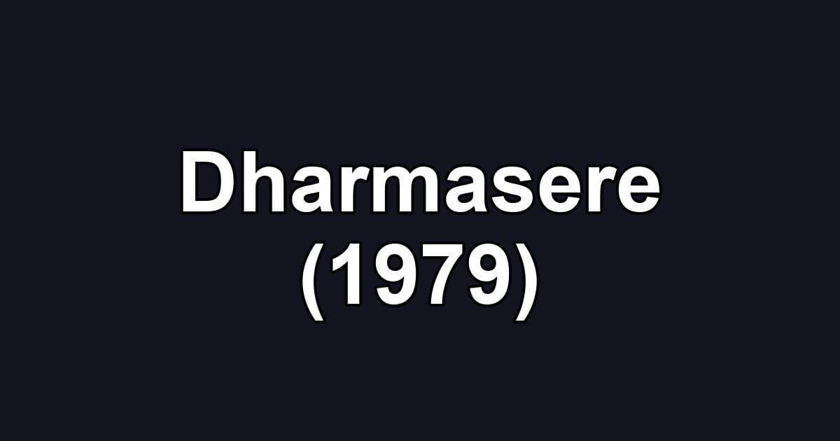 Dharmasere (1979)