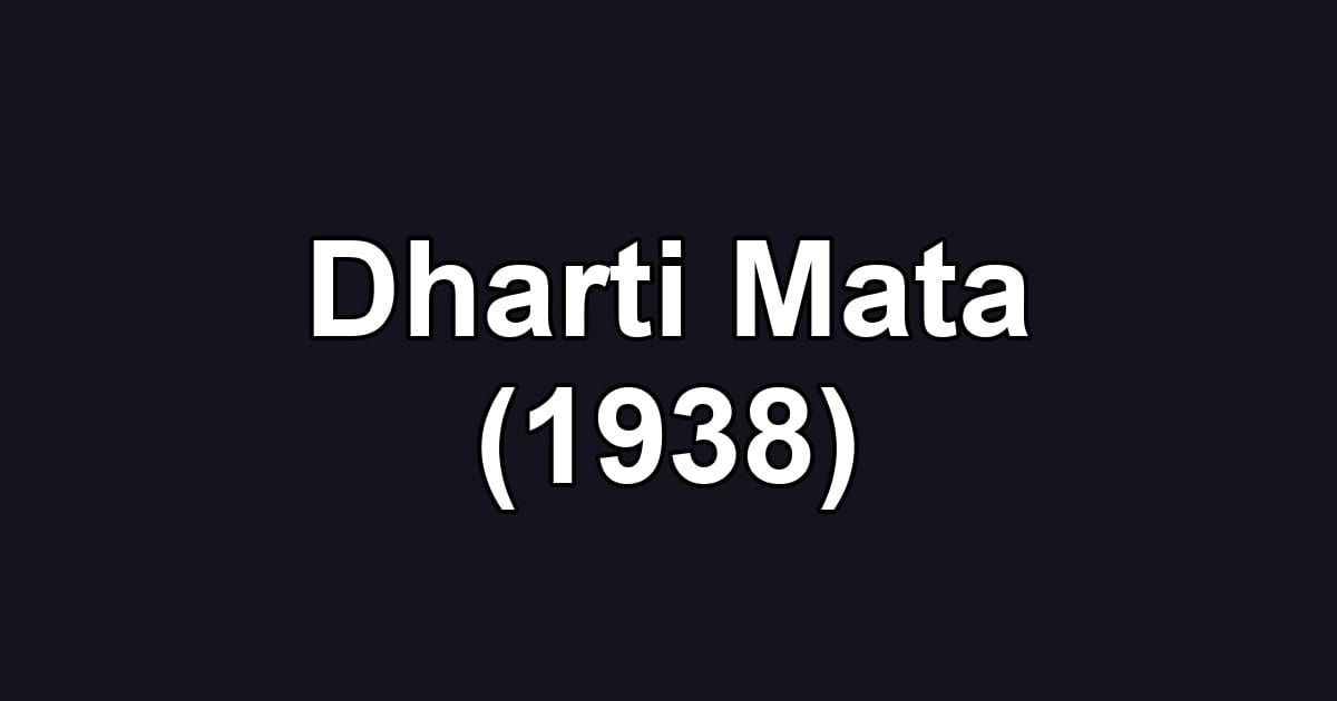 Dharti Mata (1938)