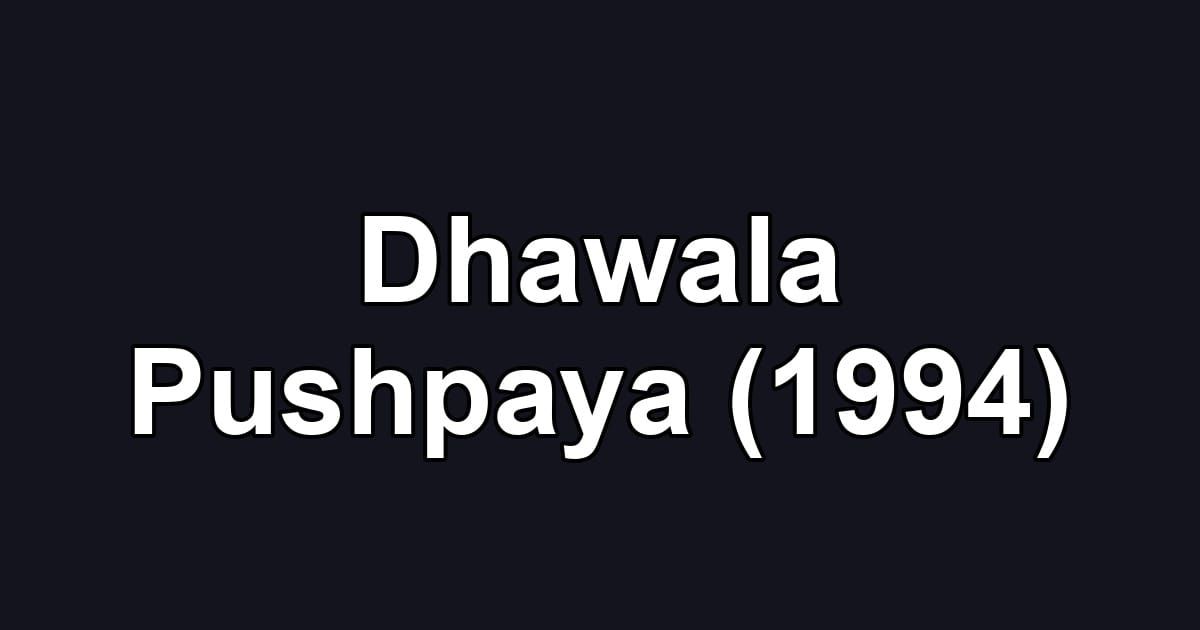 Dhawala Pushpaya (1994)