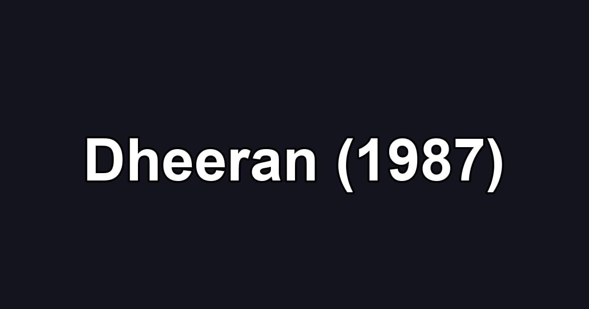 Dheeran (1987)