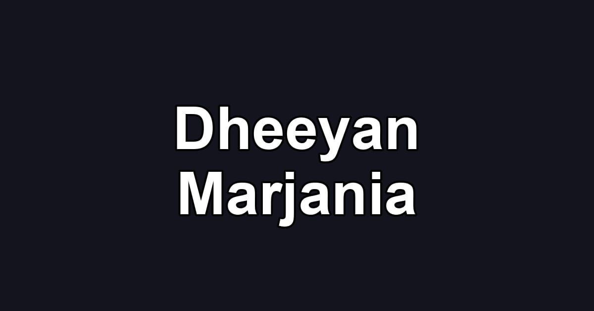Dheeyan Marjania