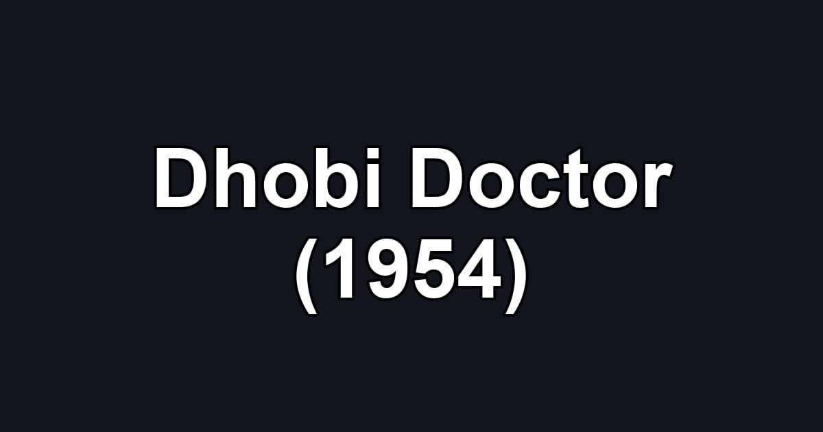 Dhobi Doctor (1954)