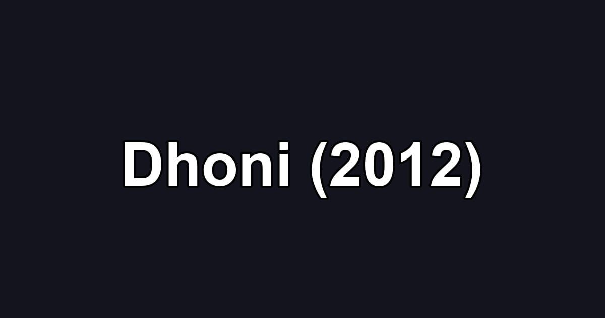 Dhoni (2012)