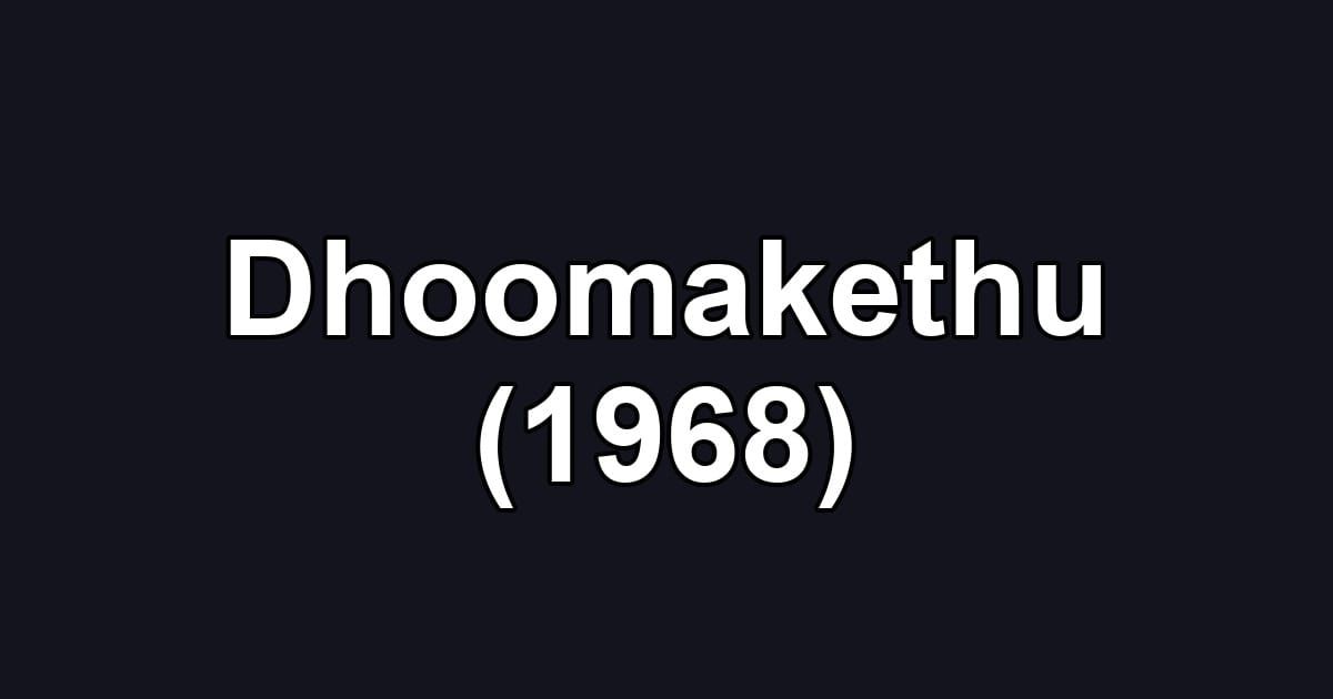 Dhoomakethu (1968)