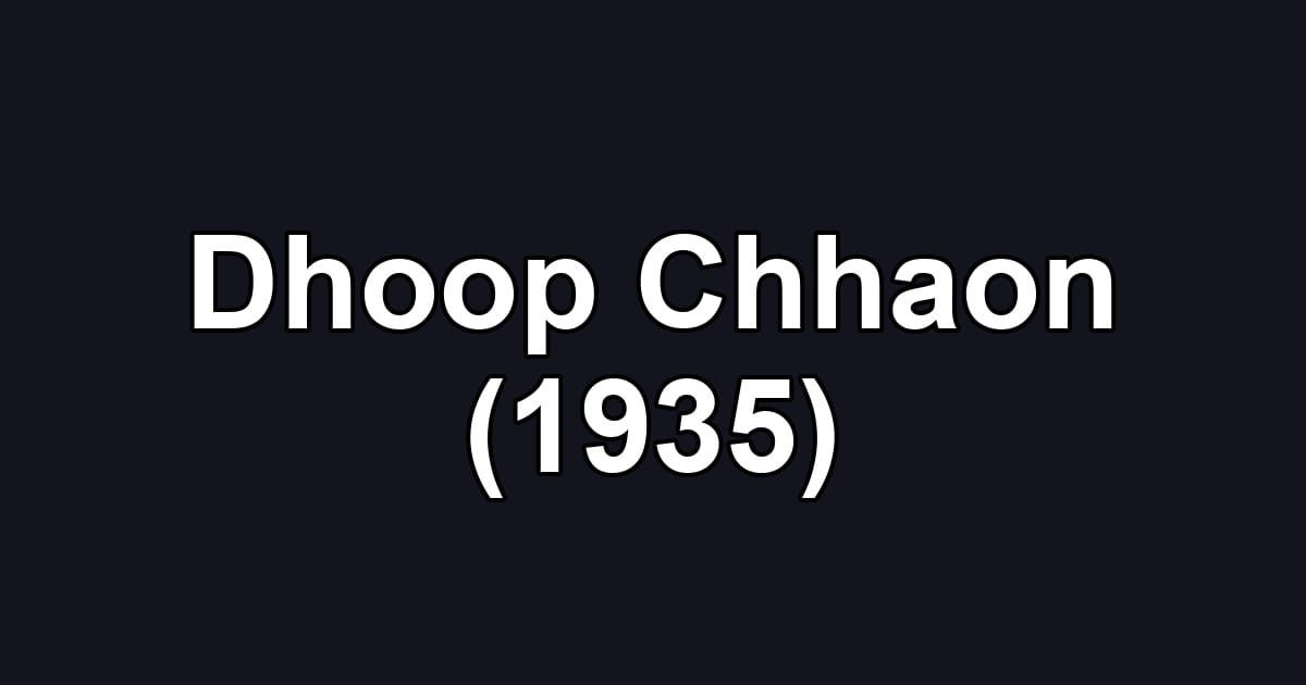 Dhoop Chhaon (1935)