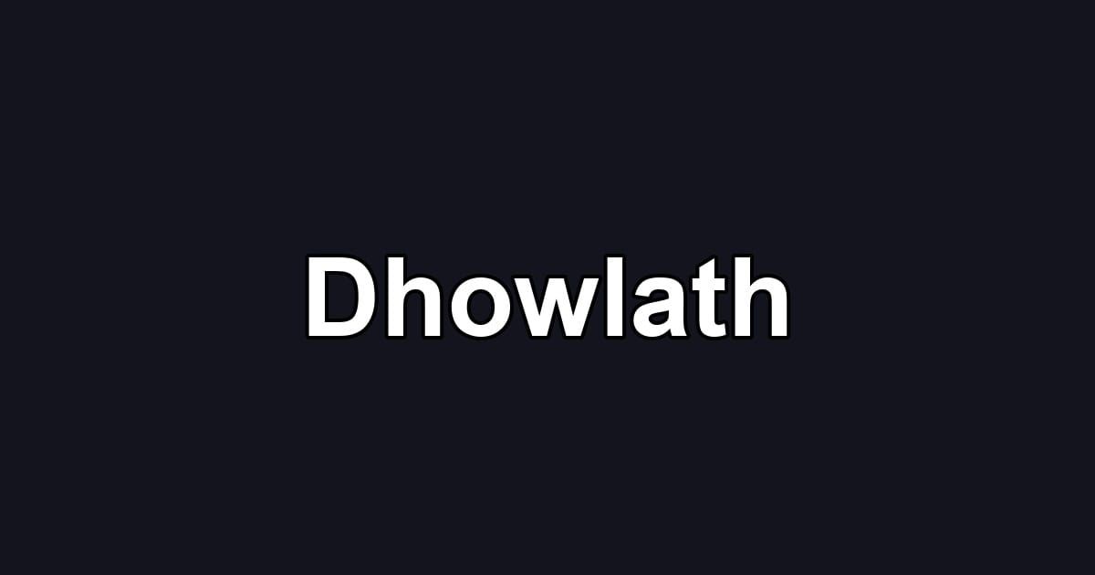 Dhowlath