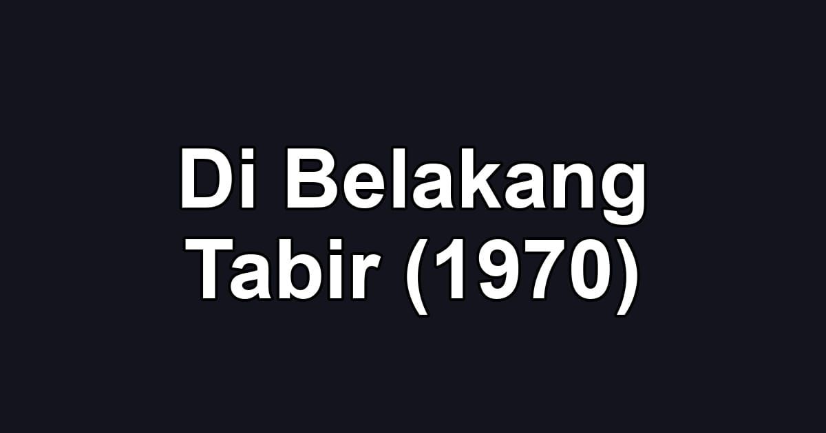 Di Belakang Tabir (1970)