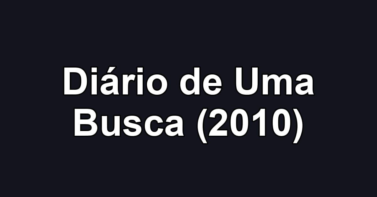 Diário de Uma Busca (2010)