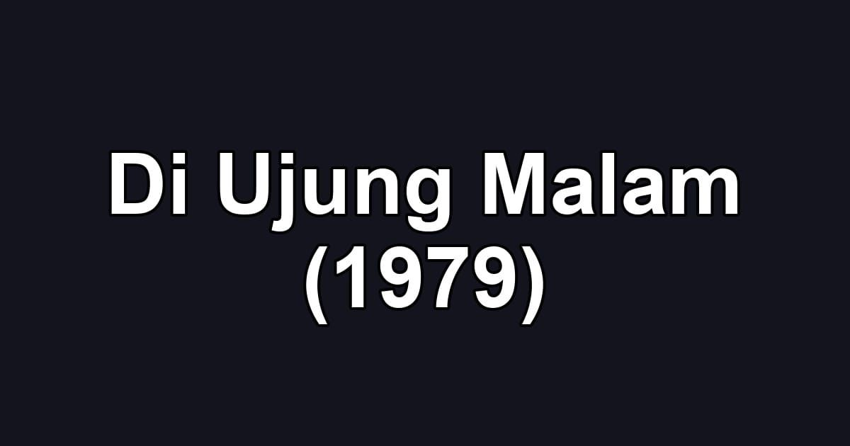 Di Ujung Malam (1979)