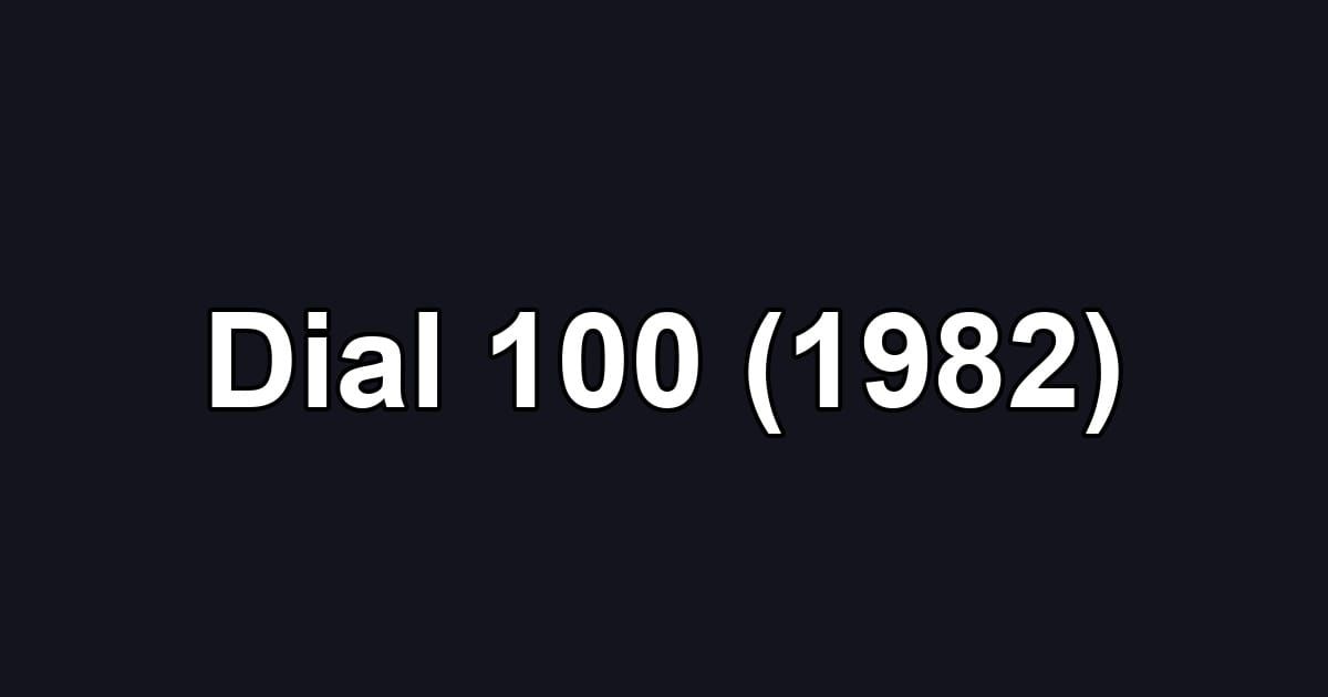 Dial 100 (1982)