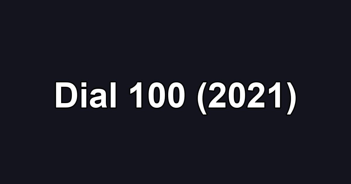 Dial 100 (2021)