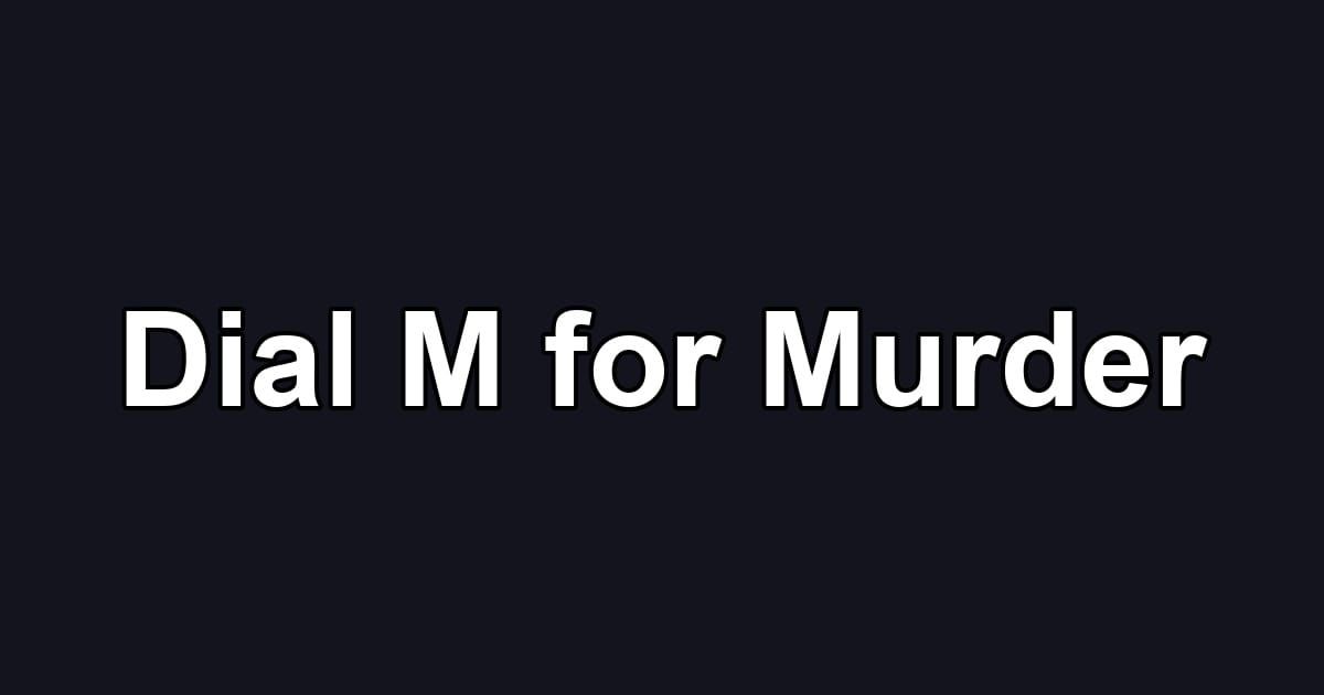 Dial M for Murder