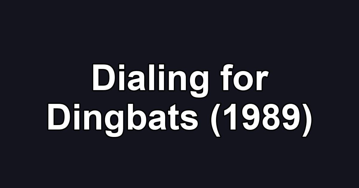 Dialing for Dingbats (1989)