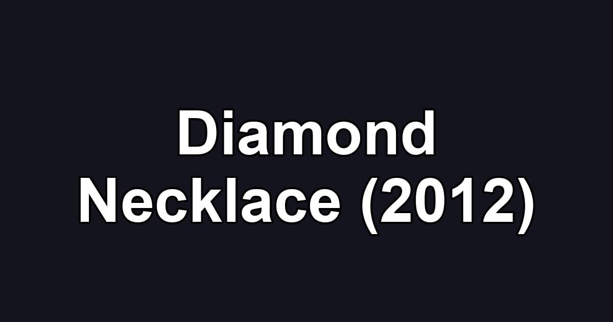 Diamond Necklace (2012)