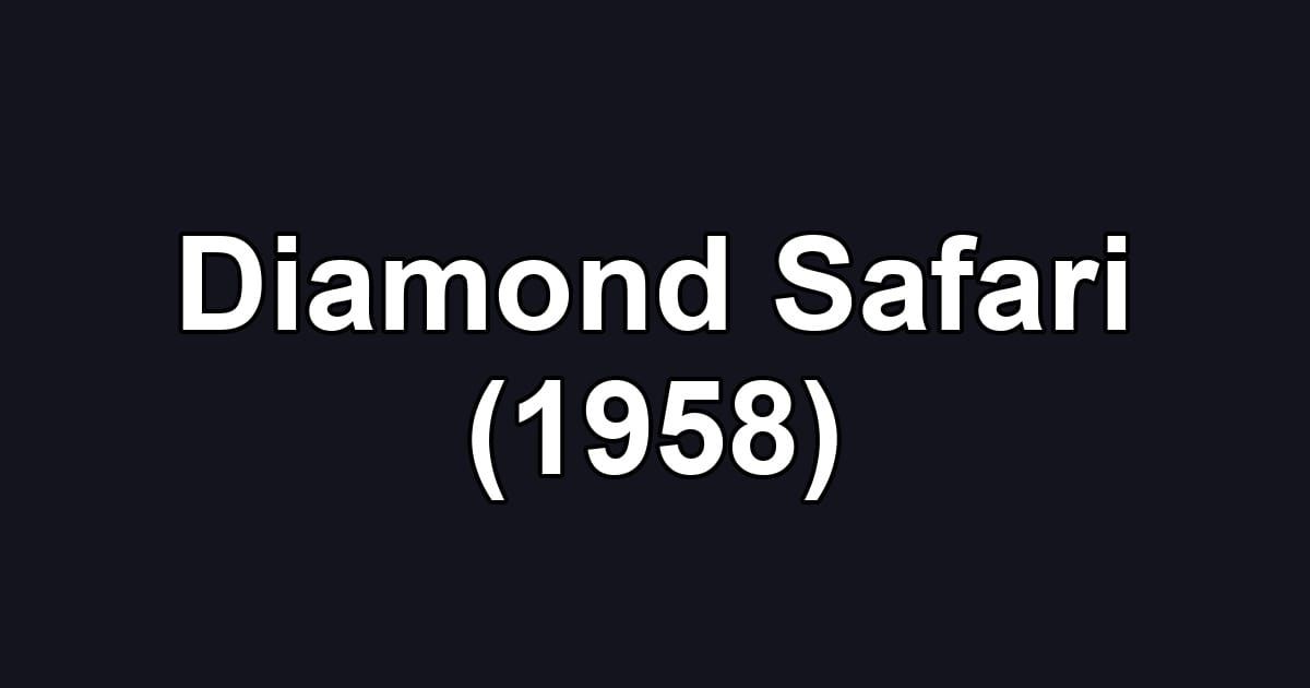 Diamond Safari (1958)
