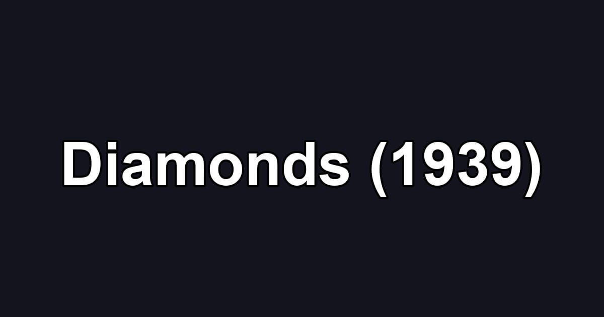 Diamonds (1939)