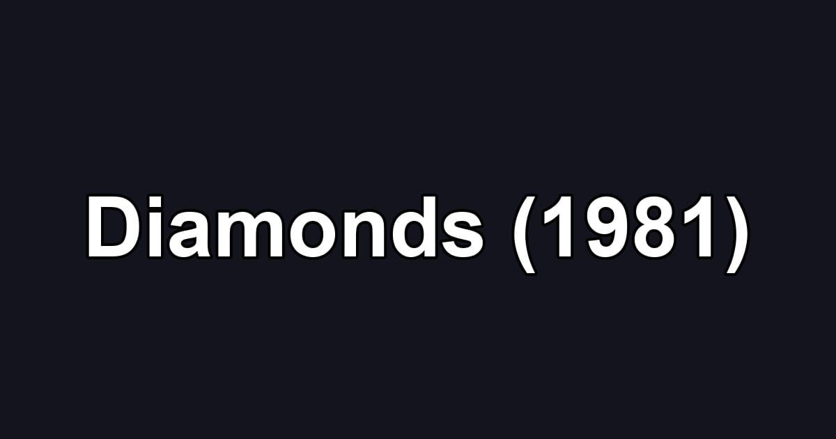 Diamonds (1981)