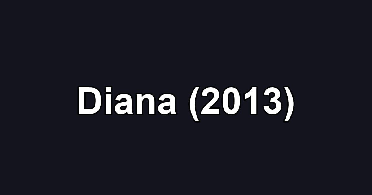 Diana (2013)
