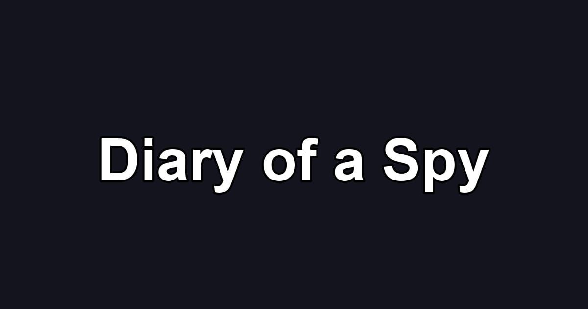 Diary of a Spy