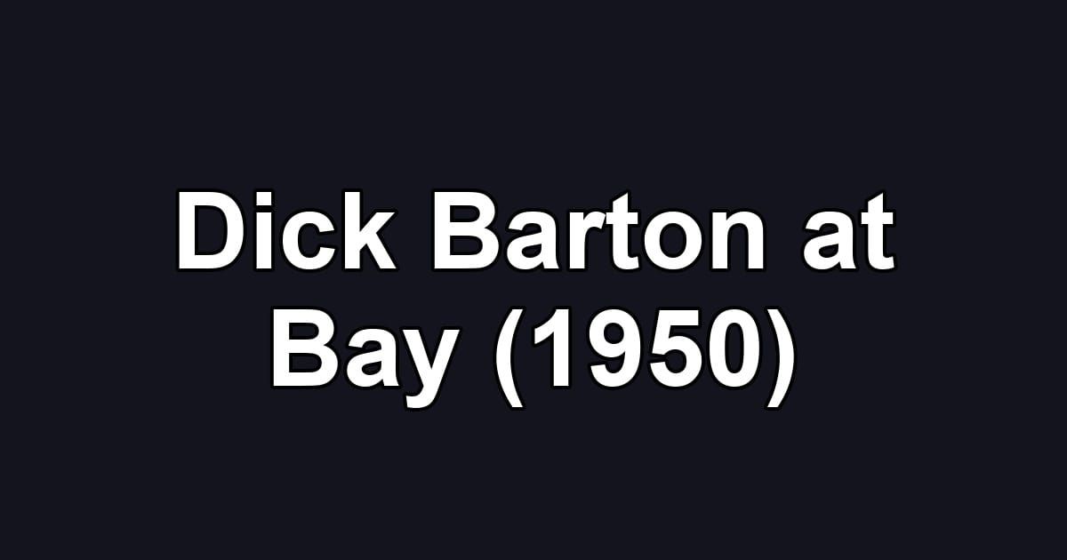 Dick Barton at Bay (1950)