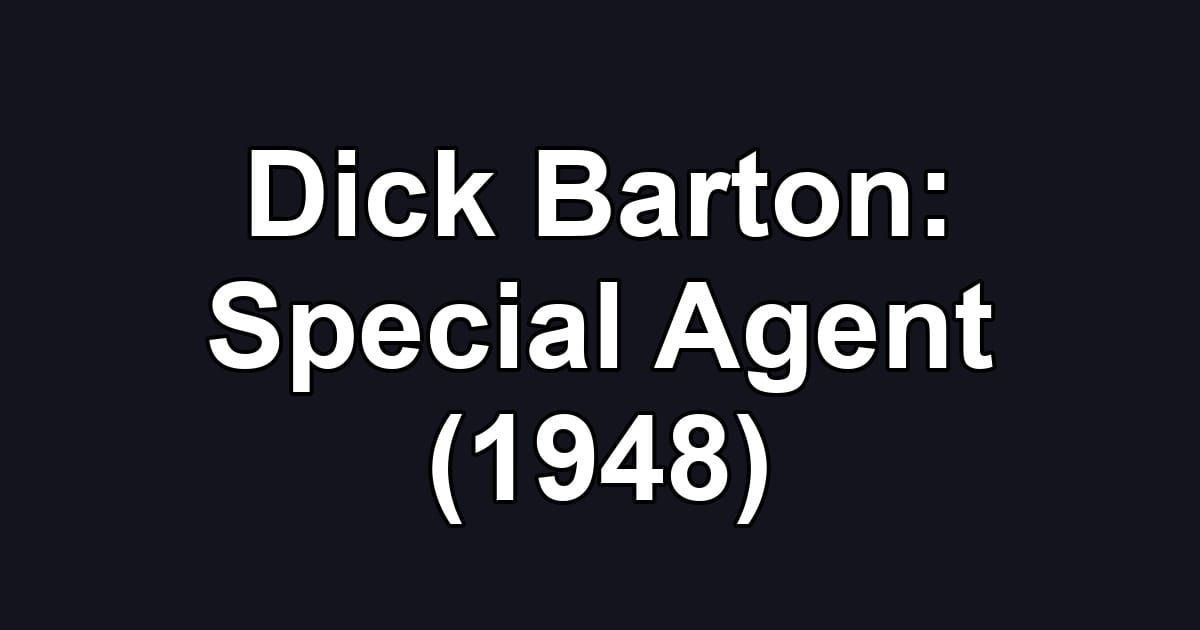 Dick Barton: Special Agent (1948)