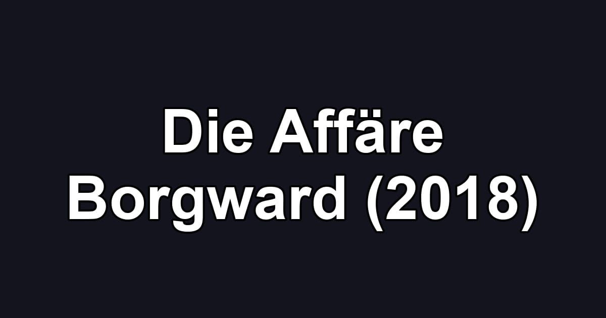 Die Affäre Borgward (2018)