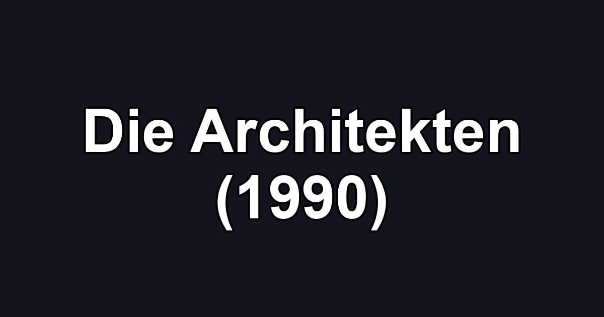 Die Architekten (1990)