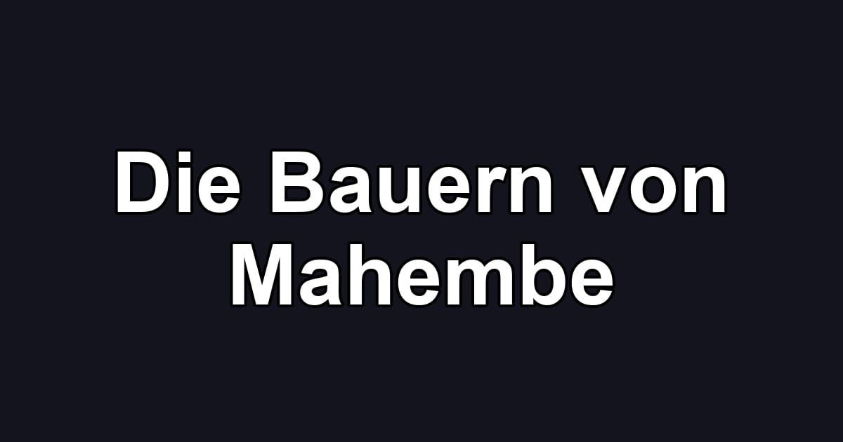 Die Bauern von Mahembe