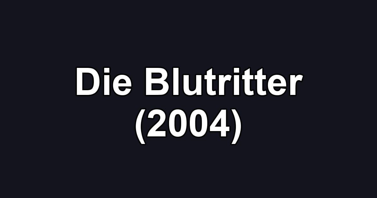 Die Blutritter (2004)