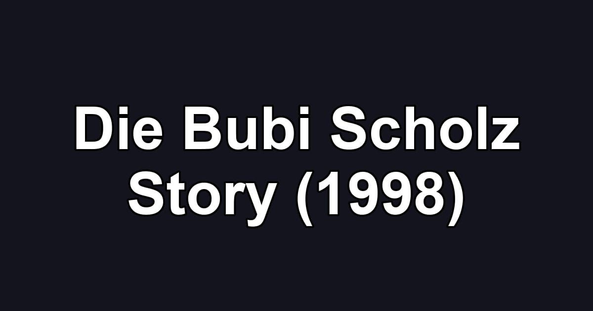 Die Bubi Scholz Story (1998)