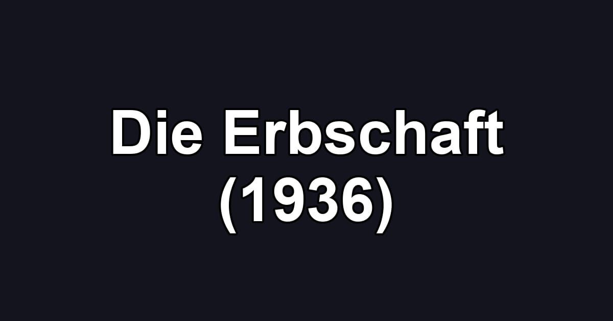 Die Erbschaft (1936)