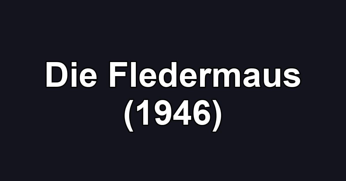 Die Fledermaus (1946)