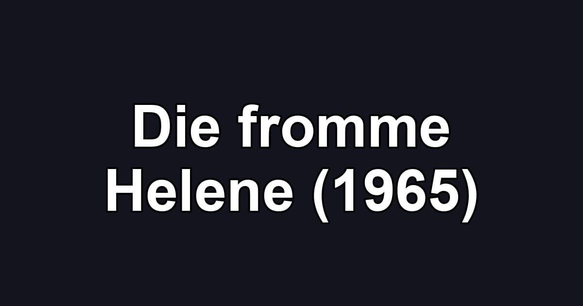 Die fromme Helene (1965)