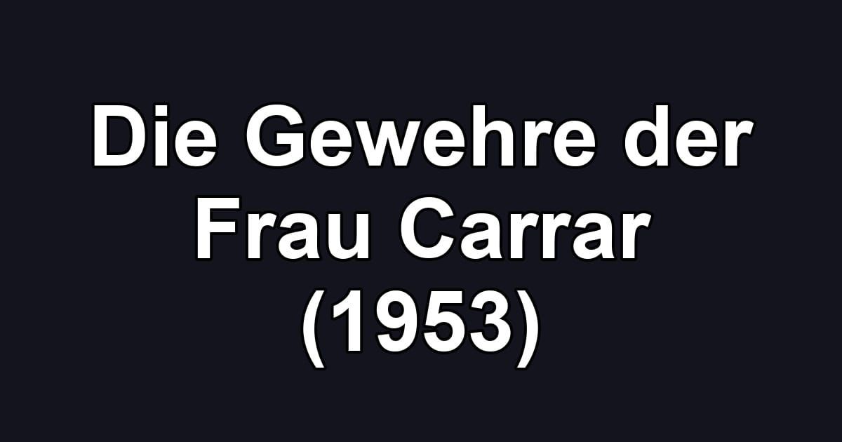 Die Gewehre der Frau Carrar (1953)