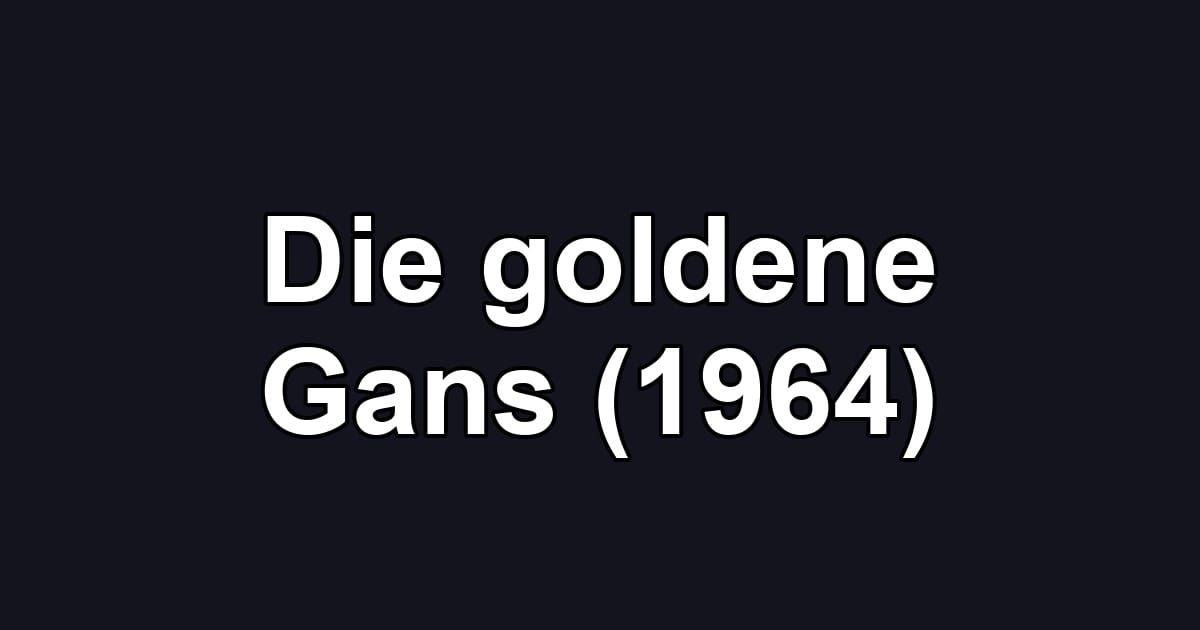 Die goldene Gans (1964)
