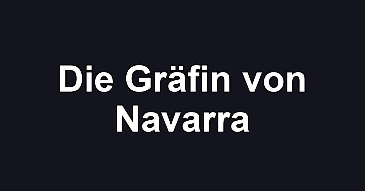 Die Gräfin von Navarra