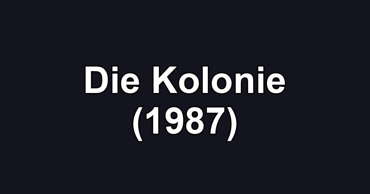 Die Kolonie (1987)